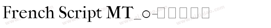 French Script MT_0字体转换